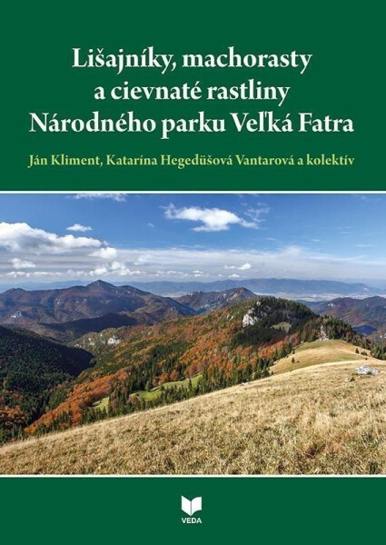 Lišajníky, machorasty a cievnaté rastliny (slovensky) - Ján Kliment