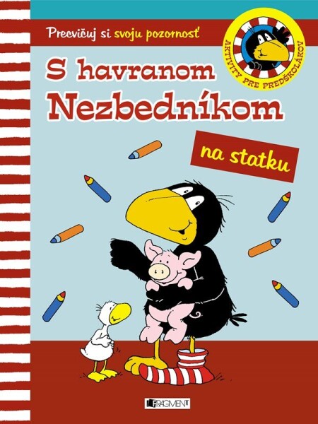 S havranom Nezbedníkom na statku - Dorothee Kühne-Zürn