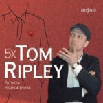 5x Tom Ripley Patricia