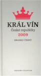 Král vín České republiky 2009 Branko Černý