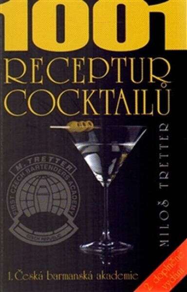 1001 receptur cocktailů Miloš Tretter