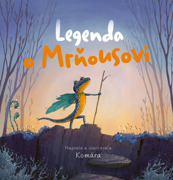 Legenda o Mrňousovi - Komára