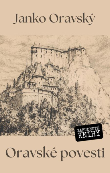 Oravské povesti - Janko Oravský, Rudolf Kratochvíl