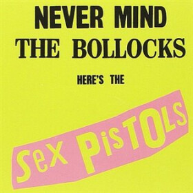 Sex Pistols: Never Mind The Bollocks - LP - Sex Pistols
