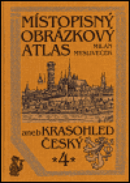 Místopisný obrázkový atlas 4. - Milan Mysliveček