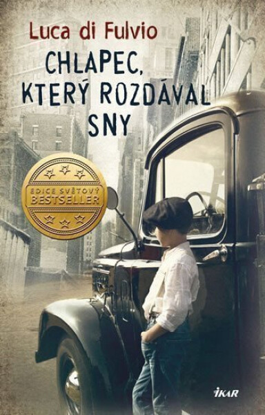 Chlapec, který rozdával sny - Luca Di Fulvio