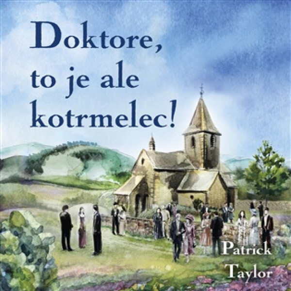 Doktore, to je ale kotrmelec! - 2 CDmp3 (Čte Otakar Brousek) - Patrick Taylor