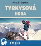 Tyrkysová hora Dina Štěrbová