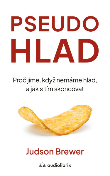 Pseudohlad - Judson Brewer
