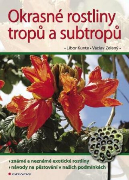 Okrasné rostliny tropů a subtropů - Libor Kunte, Václav Zelený - e-kniha