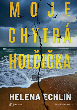 Moje chytrá holčička - Helena Echlin