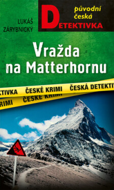 Vražda na Matterhornu - Lukáš Zárybnický - e-kniha