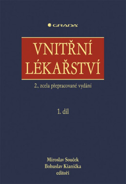 Vnitřní lékařství - kolektiv autorů, Miroslav Souček, Bohuslav Kianička