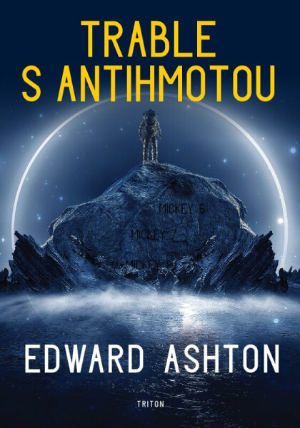Trable s antihmotou - Edward Ashton