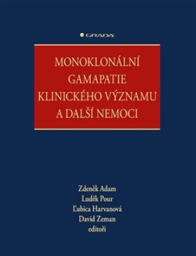 Monoklonální gamapatie klinického významu další nemoci