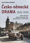 Česko-německé drama 1918-1939 - Gerd Schultze-Rhonfof
