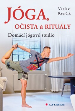 Jóga, očista rituály Václav Krejčík