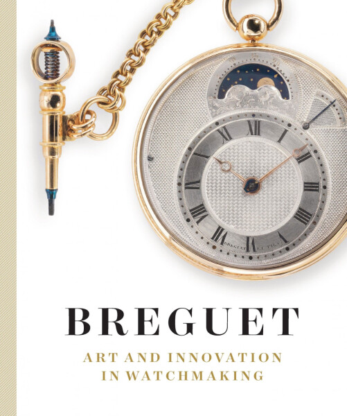 Breguet: Art and Innovation in Watchmaking - Emmanuel Breguet