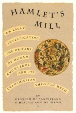 Hamlet´s Mill - Giorg de Santillana