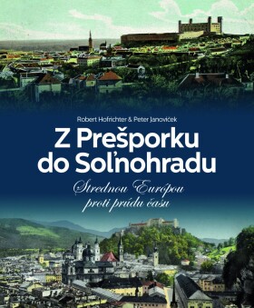 Prešporku do Soľnohradu Peter Janoviček