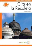 Lecturas Adultos nueva edición - Cita en la Recoleta (B2) - Espinosa, Viviana
