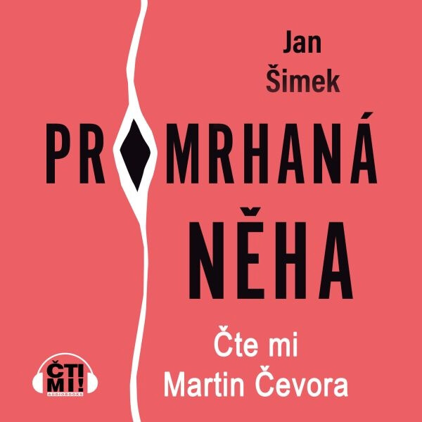 Promrhaná něha - Jan Šimek - audiokniha