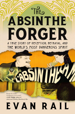 Absinthe Forger - Evan Rail