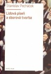 Lidová píseň sborová tvorba Stanislav Pecháček