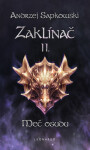 Zaklínač II: Meč osudu - Andrzej Sapkowski