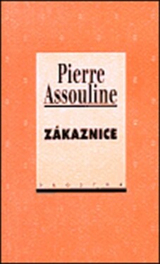 Zákaznice - Pierre Assouline