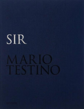 Mario Testino: SIR (Limited edition) Mario Testino: