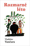 Rozmarné léto, 1. vydání - Vladislav Vančura