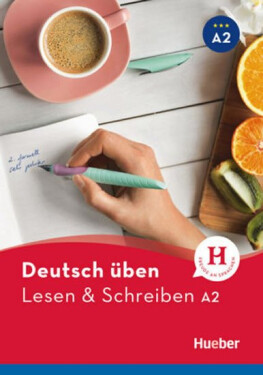 Deutsch üben NEULesen + Schreiben A2 - Billina, Anneli