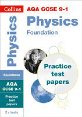 AQA GCSE Science Revision - 9-1 Physics Foundation Practice Test Papers - Collins GCSE