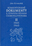 Komentované dokumenty k ústavním dějinám Československa 1945-1960 - II. Díl (poškozená) - Ján Gronský