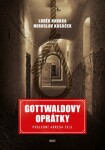 Gottwaldovy oprátky Luděk Navara,