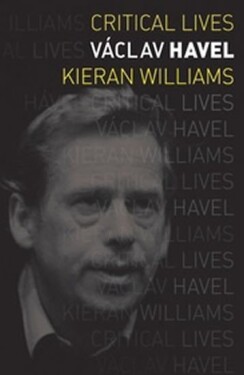 Václav Havel (Critical Lives) Kieran Williams