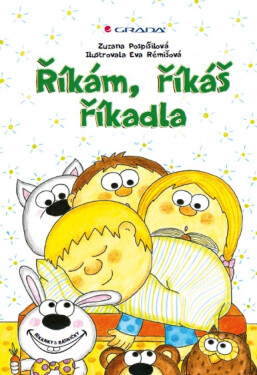 Říkám, říkáš říkadla - Zuzana Pospíšilová, Eva Rémišová