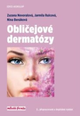 Obličejové dermatózy Zuzana Nevoralová,