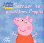 Prasátko Peppa - Seznam se s Prasátkem Peppou