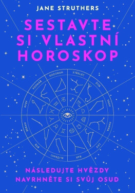 Sestavte si vlastní horoskop Jane