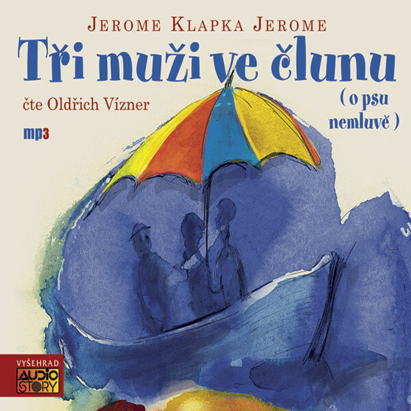 Tři muži ve člunu - Jerome Klapka Jerome