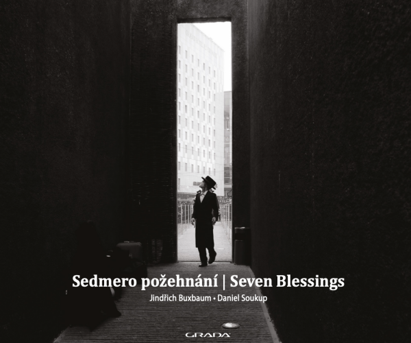 Sedmero požehnání - Seven Blessings - Daniel Soukup, Jindřich Buxbaum