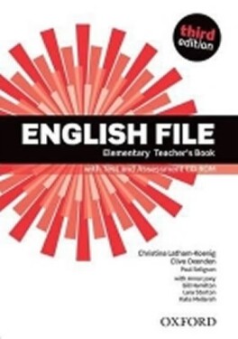 English File Elementary Teacher´s Book with Test and Assessment CD-ROM (3rd) - Christina Latham-Koenig