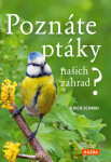 Poznáte ptáky našich zahrad? Ulrich Schmid