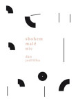 Sbohem malé nic - Dan Jedlička