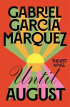 Until August Gabriel García Márquez