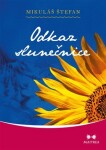 Odkaz slunečnice - Mikuláš Štefan