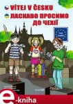 Vítej v Česku / ??????? ??????? ?? ?????. 51 velkých vyprávění o malé zemi - Jana Vaněčková, Michal Vaněček e-kniha