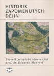 Historik zapomenutých dějin